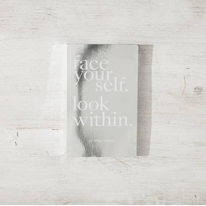 FACE YOURSELF, LOOK WITHIN