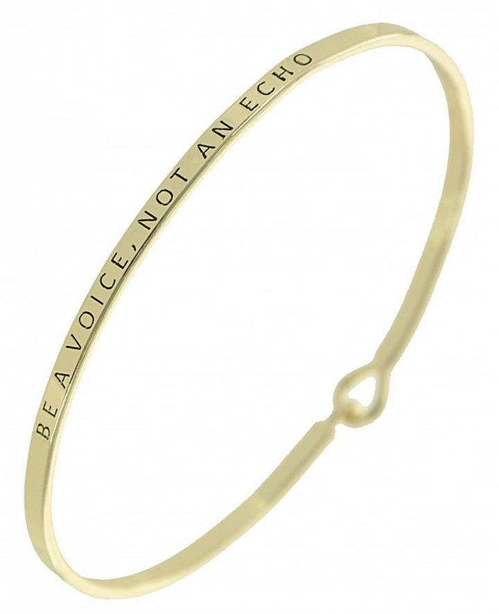 BE A VOICE, NOT AN ECHO Bangle